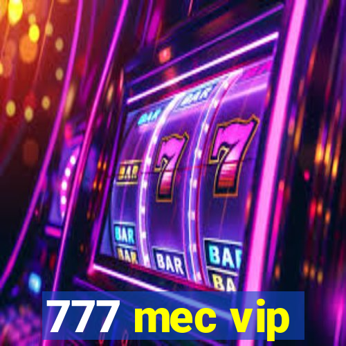 777 mec vip